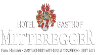Hotel Gasthof MittereggeR